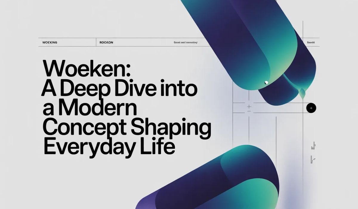 Woeken: A Deep Dive into a Modern Concept Shaping Everyday Life